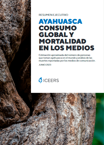 Resumen ejecutivo informe Ayahuasca, consumo global y mortalidad en los medios